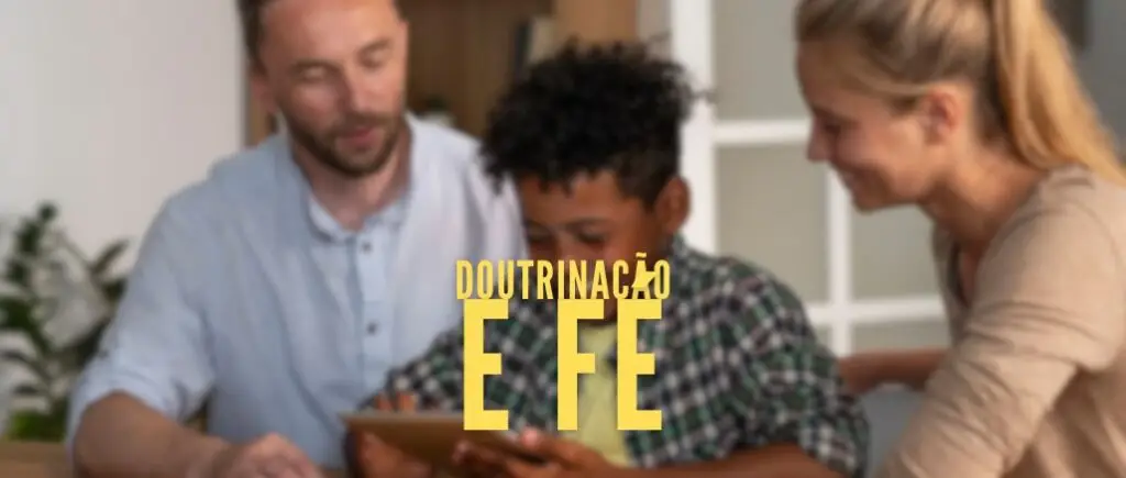 Doutrinação e fé