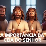 Importância da Ceia do Senhor