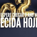 NÃO ESPERE CHEGAR O ANO NOVO: DECIDA HOJE!