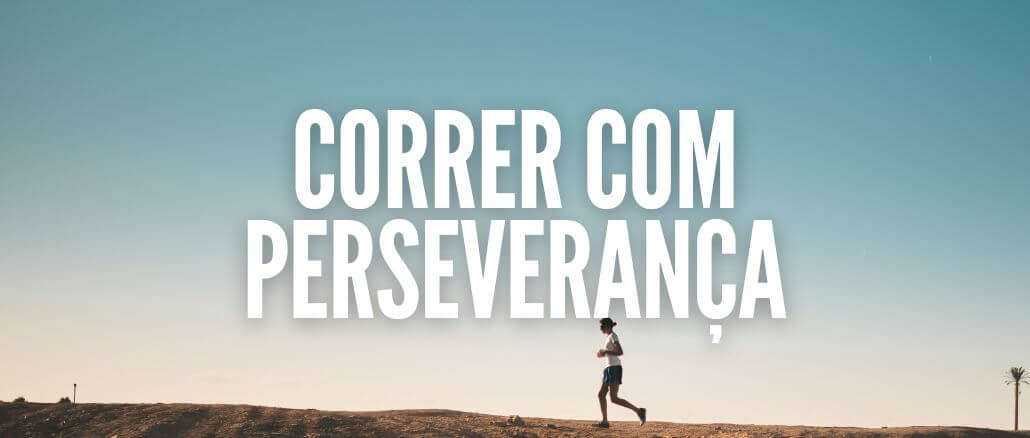 Correr Com Perseverança