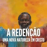 Uma Nova Natureza em Cristo