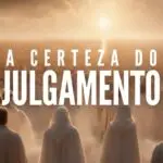 A CERTEZA DO JULGAMENTO