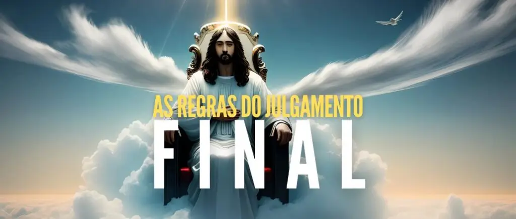 AS REGRAS DO JULGAMENTO FINAL