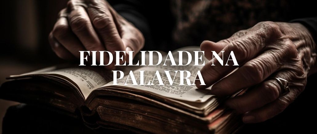 FIDELIDADE NA PALAVRA