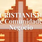 O Cristianismo: De Comunidade a Negócio