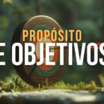 Propósito e Objetivos