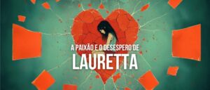 A Paixão e o Desespero de Lauretta