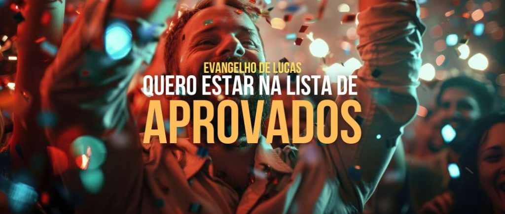 QUERO ESTAR NA LISTA DE APROVADOS
