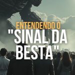 Entendendo o "Sinal da Besta"