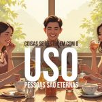 Coisas Se Destroem Com O Uso