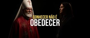 Conhecer não é obedecer