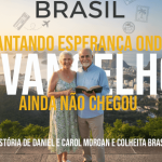 Plantando Esperança Onde o Evangelho Ainda Não Chegou
