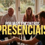Por Mais Encontros Presenciais