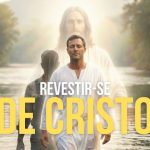 Revestir-se de Cristo