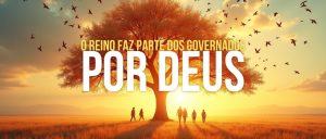 O Reino Faz Parte dos Governados por Deus