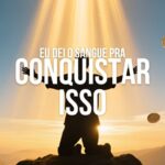 Eu Dei o Sangue Pra Conquistar Isso