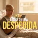 Lições de Uma Despedida
