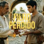 A Parábola Do Filho Perdido, Parte 2