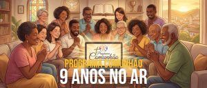 Programa Comunhão: Nove Anos no Ar
