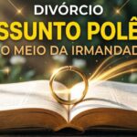 Divórcio, Um Assunto Polêmico No Meio Da Irmandade