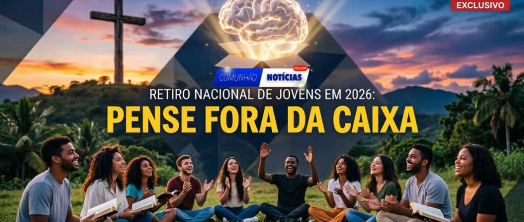 Retiro Nacional De Jovens Em 2026: “Pense Fora Da Caixa”