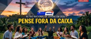 Retiro Nacional De Jovens Em 2026: “Pense Fora Da Caixa”