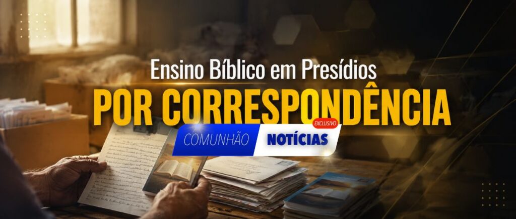 Ensino Bíblico Por Correspondência em Presídios