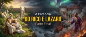 A Parábola Do Rico E Lázaro, Parte Final