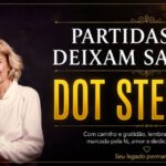 PARTIDAS QUE DEIXAM SAUDADE – DOT STEWART